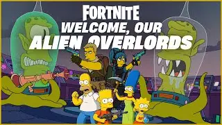 Fortnite x the Simpsons Welcome Our Alien Overlords Event!
