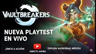 PROBAMOS VAULTBREAKERS
