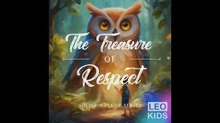 The Treasure of Respect #stories #bedtime #children #music