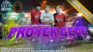 DJ BANTENGAN PROYEK GEDE | DJ SAMID PROJECT | LEMBU JOYO ASRI @DJSAMIDPRJCTREALL