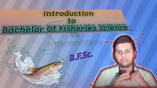 Introduction to B.F.Sc