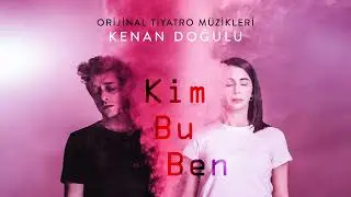 Kenan Doğulu - Einstein (Kim Bu Ben Orijinal Tiyatro Müzikleri)