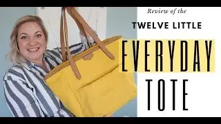 Twelve Little Everyday Tote Review