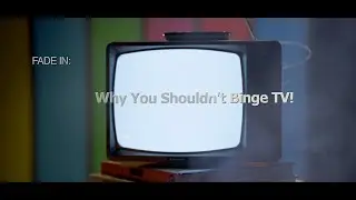 The most Binge-worthy TV show sand why you shouldn't binge them.