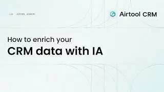 Airtool CRM | How to enrich your CRM data using AI
