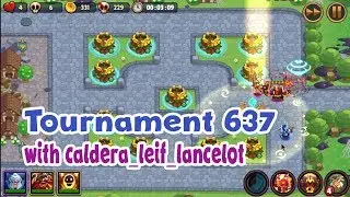 Tournament 637 with caldera leif lancelot | St Gamer Realm Defense