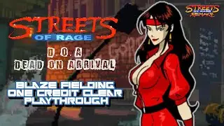 D.O.A Dead on Arrival (SORR Mod) | Blaze Fielding | 1CC Playthrough