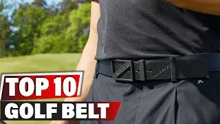 Best Golf Belt In 2025 - Top 10 New Golf Belts Review