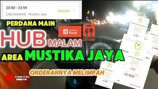 PENGALAMAN PERDANA MAIN HUB DI JAM MALAM || ORDERAN MELIMPAH || DRIVER SHOPEE FOOD BEKASI