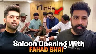 Saloon Opening With Fahad Mustafa | Vlog In Pakistan | Zain Andhera