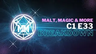 Malt Magic & More - C1 E33 - Necrotic Showdown Lowdown