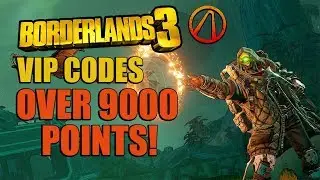 Borderlands 3 VIP Codes | Over 9000 Points