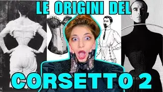 il CORSETTO le origini - parte 2