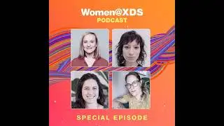 SPECIAL |  Women@XDS - Amplifying women&rsquo;s voices in the External Development Community
