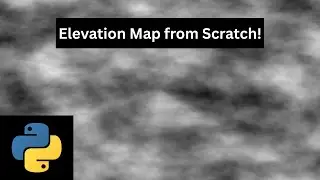 Python Tutorial | How to Generate a Procedural Elevation Map from Scratch