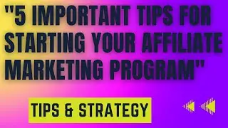 5 Important Tips for Starting Your Affiliate Marketing Program | official AMIT GURU | tips 2023
