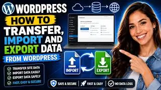 WordPress - How to Transfer, Import and Export Data From WordPress