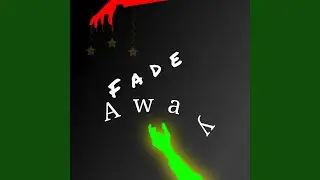 fade away