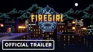 Firegirl - Official Announcement Trailer | Summer of Gaming 2021