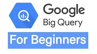 Beginner BigQuery Tutorial — Part 2: BigQuery Interface