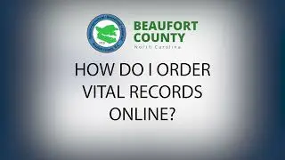How to Order Beaufort County Vital Records Online