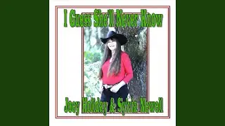 I Guess She'll Never Know (feat. Joey Holiday)