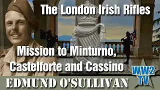 The London Irish Rifles: Mission to Minturno, Castelforte and Cassino