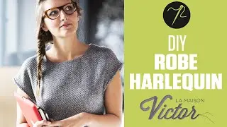 DIY - Coudre la Robe Harlequin de La Maison Victor