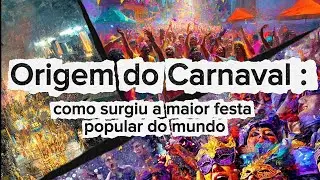 Origem do Carnaval: como surgiu a maior festa popular do mundo.