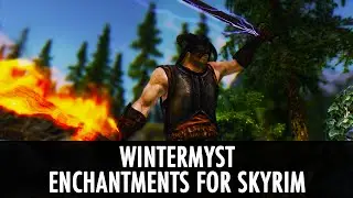 Skyrim Mod: Wintermyst - Enchantments for Skyrim