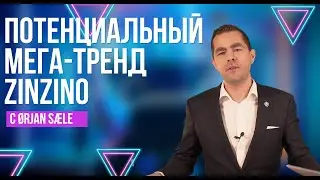Потенциальный мега тренд ZINZINO  с &Oslash;rjan S&aelig;le