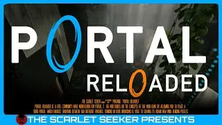 Portal Reloaded | Overview, Gameplay & Impressions (2021)