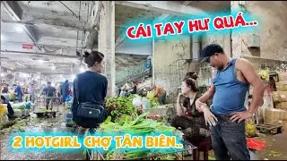 GẶP HAI CHỊ EM HOTGIRL CHỢ TÂN BIÊN ... MÀN TRẢ GIÁ CÓ MỘT KHÔNG HAI CỦA MINH RÂU...