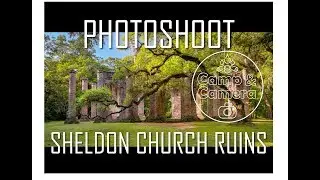 Photographing the Sheldon Church Ruins Near Beaufort, SC.