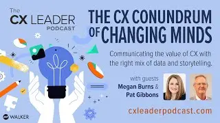 The CX Conundrum of Changing Minds
