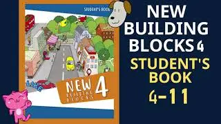 New Building Blocks 4 Student's Book 4-11