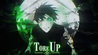 |  𝚃𝙾𝚁𝙴 𝚄𝙿  |🧪 [ 4K AMV/Edit ]  - Maki S3