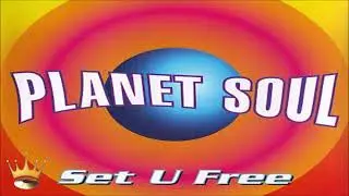 Planet Soul - Set U Free (E H R  Mix)