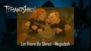 Let There Be Shred is Megadeth giving their Biggest FU to the rest