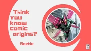 Beetle - Comic Basics Origins
