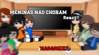 Meninas não choram react | GC x MNC 🇧🇷