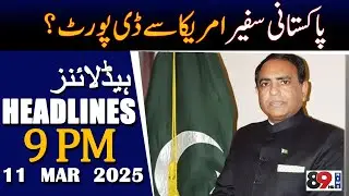 Pakistani Ambassador Deported From USA | Headlines 9PM | 89 News HD
