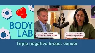 BodyLab Podcast - Promising new treatment for stage 4 breast cancer