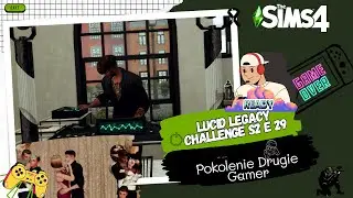 Lucid Legacy Challenge S2E29&bdquo; Urodziny siostrzenicy &bdquo;Pokolenie Drugie Gamer 🎮| The sims4