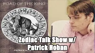 Zodiac Duelist Talk Show - Patrick Hoban's Road of the King w/ Mkohl40 and House O Champs Jon Moore