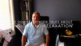 Why Doc Severinsen Talks about Tension and Relaxation.