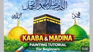 Kaaba sharif, madina sharif & masjid painting with calligraphy🍁|tutorial for beginners|step by step 