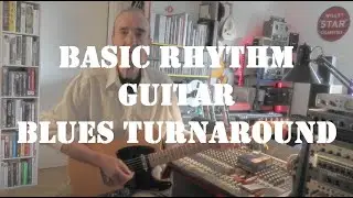 BASIC RHYTHM GUITAR - LESSON TWO - Blues Turnaround