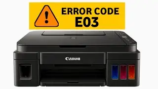 How to Fix Canon Printer E03 Error | Paper Jam Solution G2010, G3010, G3411, MP287 & More