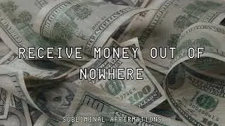 receive money out of nowhere ⋆ money magnet ✩⋆ subliminal affirmations with music + booster ⋆✩